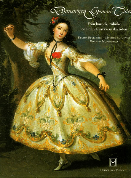 Omslaget till Dansnöjen genom tiden, del 2. Målningen, som tillhör Dansmuseet, föreställer 1700-talsdansösen La Violette.